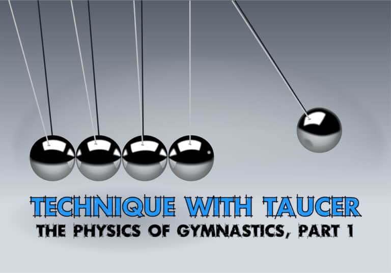 Technique with Taucer: The Physics of Gymnastics, Part 1