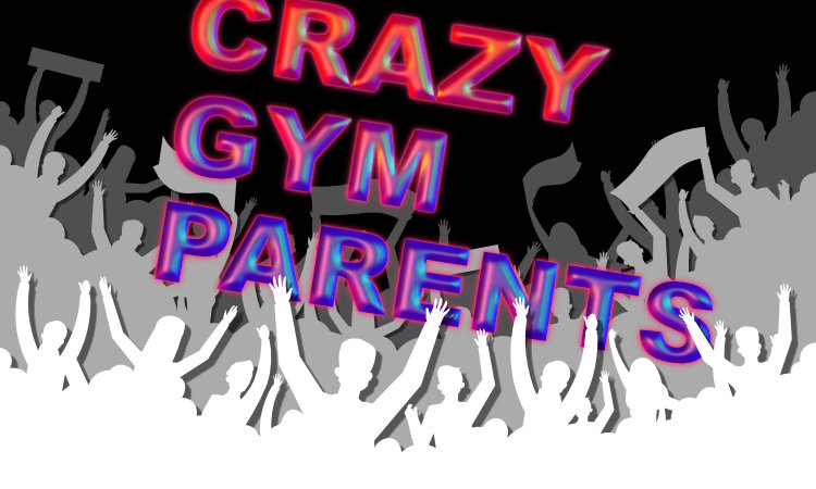 Crazy Gymnastics Parents