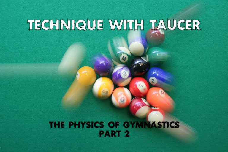Technique with Taucer: The Physics of Gymnastics, pt 2